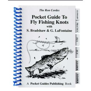 Pocket Guide to Fly Fishing Knots Book by Ron Cordes, S. Bradshaw and G. LaFontaine